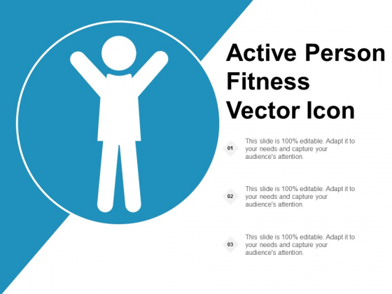 Active Person Fitness Vector Icon Ppt Powerpoint Presentation Styles Gallery Active Person Fitness Vector Icon Ppt Powerpoint Presentation Styles Gallery