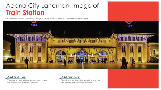 Adana City Landmark Image Of Train Station PowerPoint Presentation PPT Template PDF Adana City Landmark Image Of Train Station PowerPoint Presentation PPT Template PDF