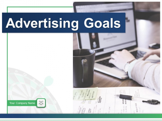 Advertising Goals Marketing Objective Measurable Achievable Ppt PowerPoint Presentation Complete Deck