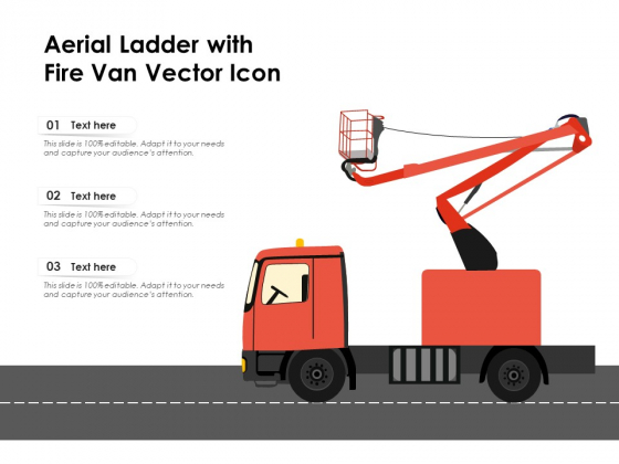 Aerial Ladder With Fire Van Vector Icon Ppt PowerPoint Presentation Pictures Gallery PDF