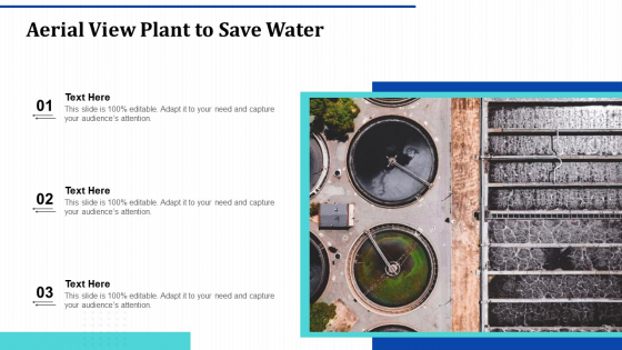 Aerial View Plant To Save Water Ppt PowerPoint Presentation Infographics Inspiration PDF