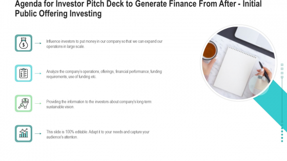 Agenda For Investor Pitch Deck To Generate Finance From After Initial Public Offering Investing Graphics PDF Agenda For Investor Pitch Deck To Generate Finance From After Initial Public Offering Investing Graphics PDF