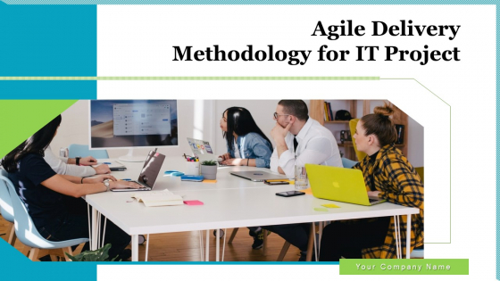 Agile Delivery Methodology For IT Project Ppt PowerPoint Presentation Complete Deck With Slides Agile Delivery Methodology For IT Project Ppt PowerPoint Presentation Complete Deck With Slides