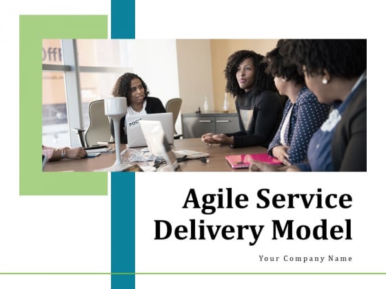 Agile Service Delivery Model Pictures PDF Agile Service Delivery Model Pictures PDF