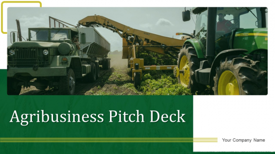 Agribusiness Pitch Deck Ppt PowerPoint Presentation Complete Deck With Slides