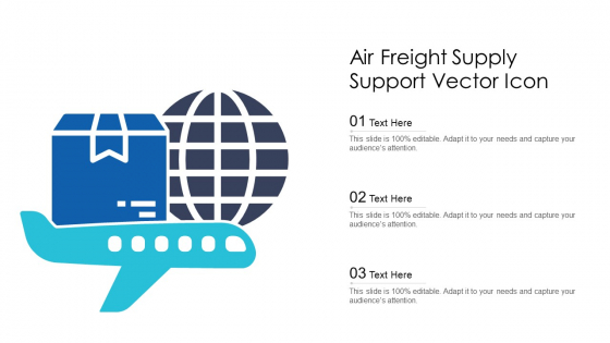 Air Freight Supply Support Vector Icon Ppt Pictures Example PDF