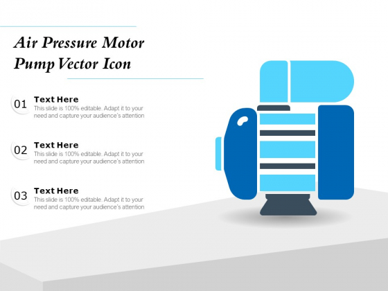Air Pressure Motor Pump Vector Icon Ppt PowerPoint Presentation Pictures Designs PDF