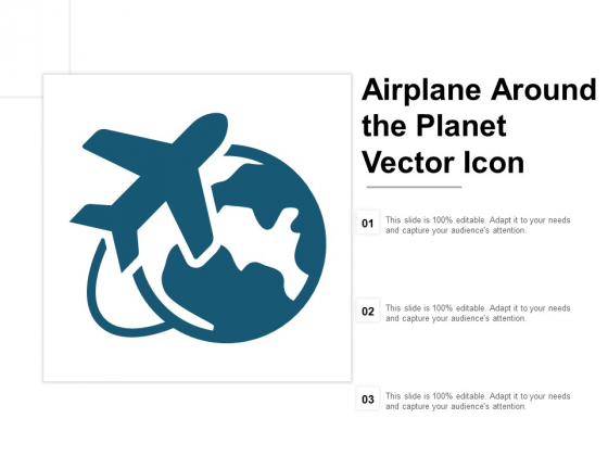 Airplane Around The Planet Vector Icon Ppt PowerPoint Presentation Infographics Graphics Pictures