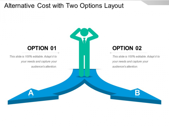 Alternative Cost With Two Options Layout Ppt PowerPoint Presentation Outline Graphics Template PDF