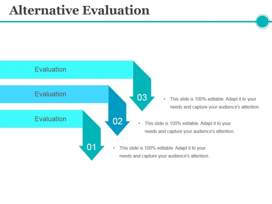 Alternative Evaluation Ppt PowerPoint Presentation Infographic Template Inspiration Alternative Evaluation Ppt PowerPoint Presentation Infographic Template Inspiration