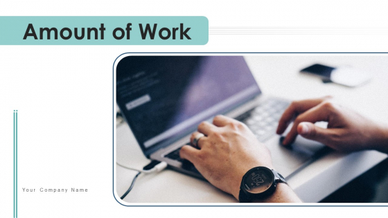 Amount Of Work Manpower Allocation Ppt PowerPoint Presentation Complete Deck With Slides Amount Of Work Manpower Allocation Ppt PowerPoint Presentation Complete Deck With Slides