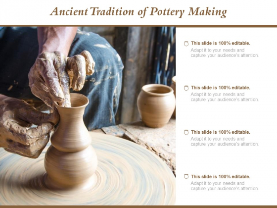 Ancient Tradition Of Pottery Making Ppt Powerpoint Presentation Slides Themes Ancient Tradition Of Pottery Making Ppt Powerpoint Presentation Slides Themes