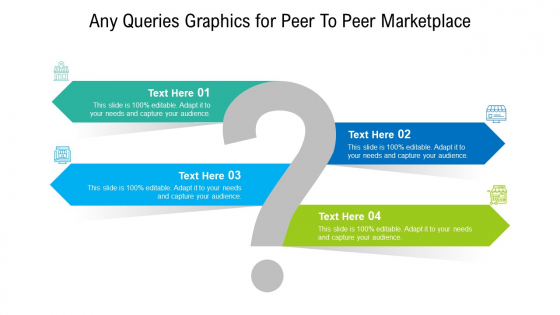 Any Queries Graphics For Peer To Peer Marketplace Ppt PowerPoint Presentation File Smartart PDF