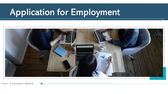 Application For Employment Staff Engagement Ppt PowerPoint Presentation Complete Deck With Slides Application For Employment Staff Engagement Ppt PowerPoint Presentation Complete Deck With Slides