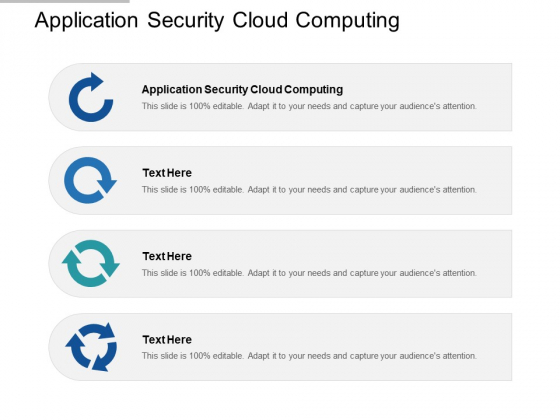 Application Security Cloud Computing Ppt PowerPoint Presentation Gallery Slide Download Cpb Application Security Cloud Computing Ppt PowerPoint Presentation Gallery Slide Download Cpb