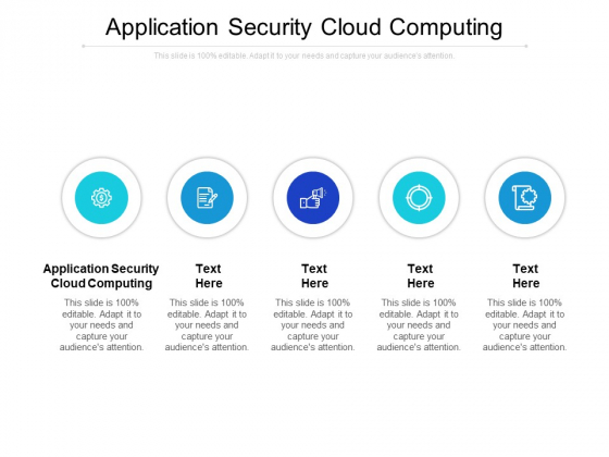 Application Security Cloud Computing Ppt PowerPoint Presentation Layouts Cpb
