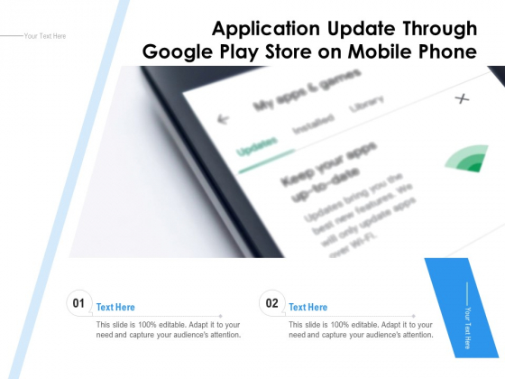 Application Update Through Google Play Store On Mobile Phone Ppt PowerPoint Presentation Pictures Outfit PDF