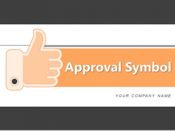 Approval Symbol Social Media Circle Ppt PowerPoint Presentation Complete Deck