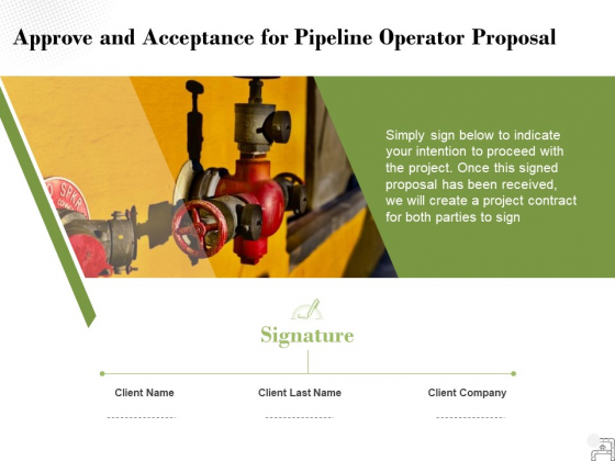 Approve And Acceptance For Pipeline Operator Proposal Ppt PowerPoint Presentation Styles Graphics Example