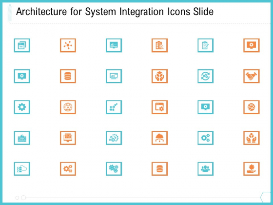 Architecture For System Integration Icons Slide Ppt Model Topics PDF