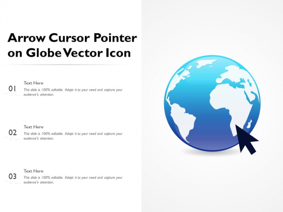 Arrow Cursor Pointer On Globe Vector Icon Ppt PowerPoint Presentation Infographic Template Design Inspiration PDF