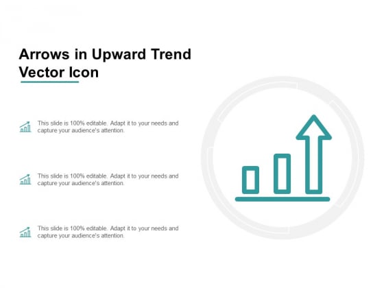 Arrows In Upward Trend Vector Icon Ppt Powerpoint Presentation Gallery Visual Aids