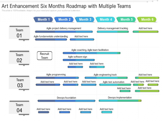Art Enhancement Six Months Roadmap With Multiple Teams Diagrams