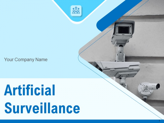 Artificial Surveillance Ppt PowerPoint Presentation Complete Deck With Slides Artificial Surveillance Ppt PowerPoint Presentation Complete Deck With Slides