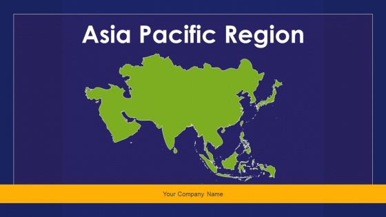 Asia Pacific Region Ppt PowerPoint Presentation Complete Deck With Slides