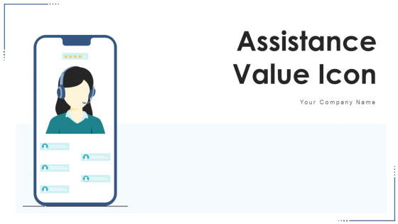 Assistance Value Icon Maintenance Service Ppt PowerPoint Presentation Complete Deck With Slides Assistance Value Icon Maintenance Service Ppt PowerPoint Presentation Complete Deck With Slides