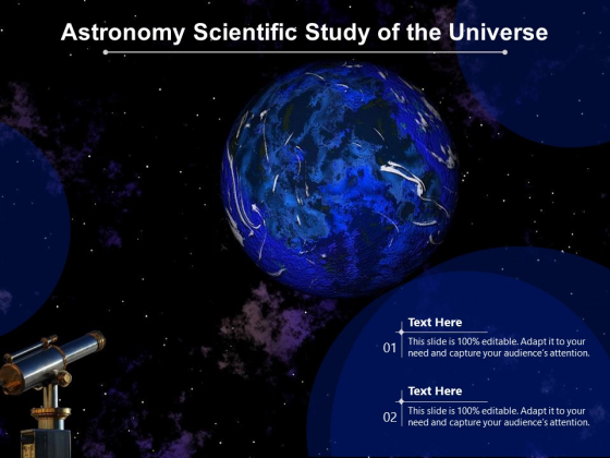 Astronomy Scientific Study Of The Universe Ppt PowerPoint Presentation Layouts Inspiration PDF