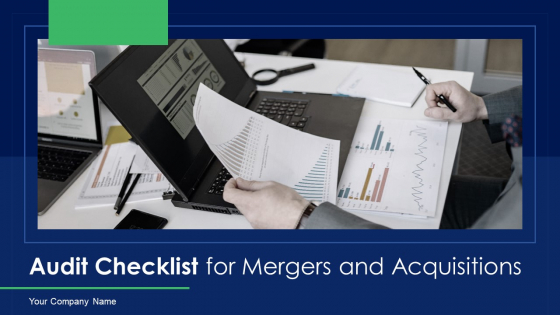 Audit Checklist For Mergers And Acquisitions Ppt PowerPoint Presentation Complete Deck With Slides