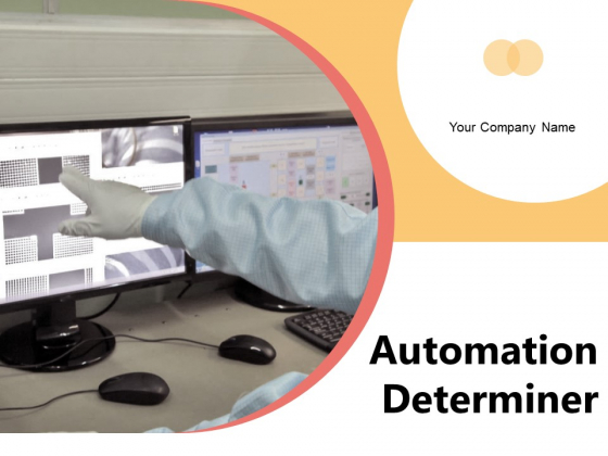Automation Determiner Business Processes Ppt PowerPoint Presentation Complete Deck Automation Determiner Business Processes Ppt PowerPoint Presentation Complete Deck