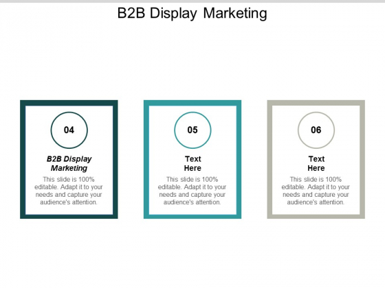 B2B Display Marketing Ppt PowerPoint Presentation Styles Ideas Cpb B2B Display Marketing Ppt PowerPoint Presentation Styles Ideas Cpb