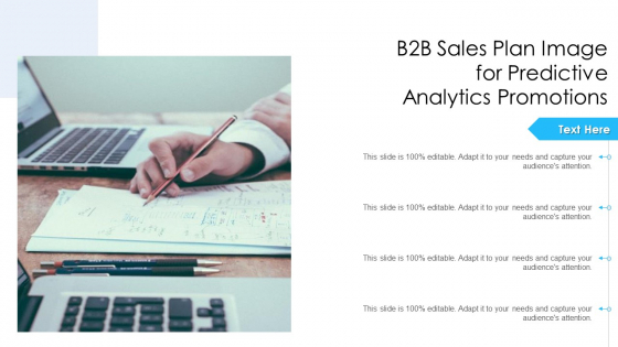 B2b Sales Plan Image For Predictive Analytics Promotions Ppt PowerPoint Presentation Infographic Template Images PDF B2b Sales Plan Image For Predictive Analytics Promotions Ppt PowerPoint Presentation Infographic Template Images PDF