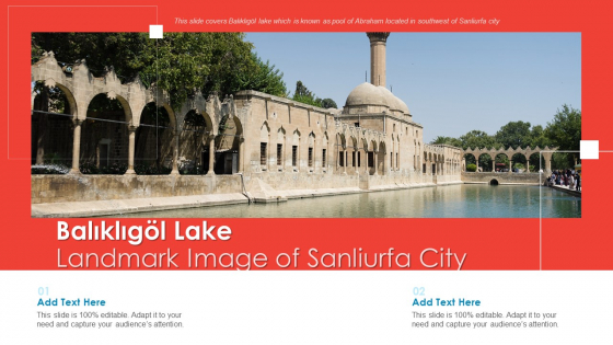 Balikligol Lake Landmark Image Of Sanliurfa City PowerPoint Presentation PPT Template PDF