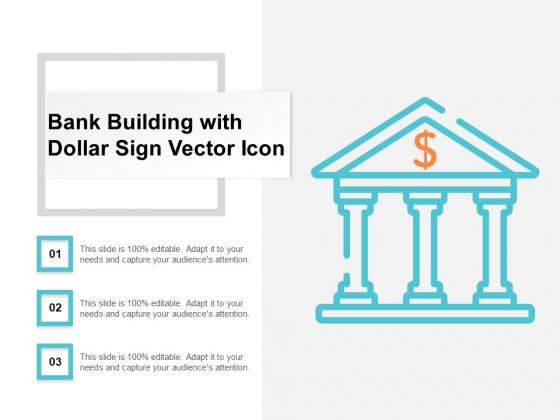 Bank Building With Dollar Sign Vector Icon Ppt Powerpoint Presentation Summary Topics