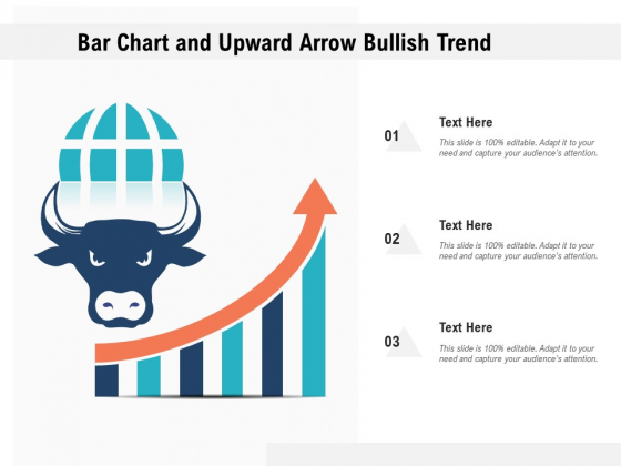 Bar Chart And Upward Arrow Bullish Trend Ppt PowerPoint Presentation Model Styles PDF