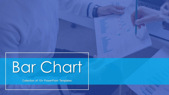 Bar Chart Ppt PowerPoint Presentation Complete With Slides