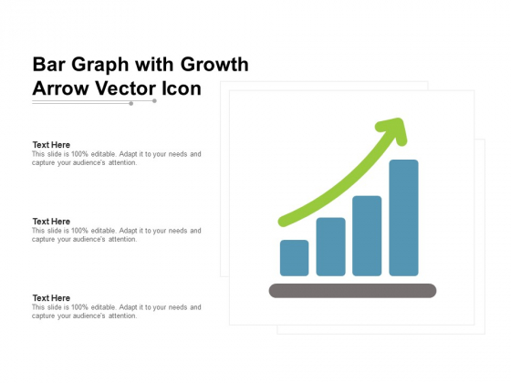 Bar Graph With Growth Arrow Vector Icon Ppt PowerPoint Presentation Outline Graphics