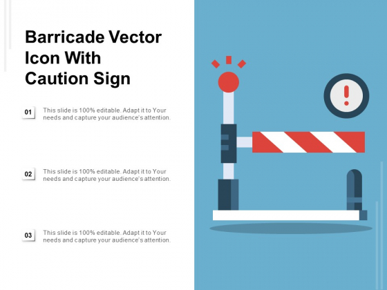 Barricade Vector Icon With Caution Sign Ppt PowerPoint Presentation File Structure PDF Barricade Vector Icon With Caution Sign Ppt PowerPoint Presentation File Structure PDF