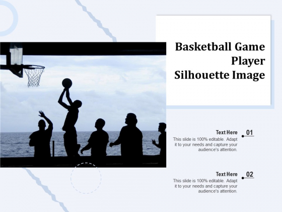 Basketball Game Player Silhouette Image Ppt PowerPoint Presentation Model Clipart Images PDF Basketball Game Player Silhouette Image Ppt PowerPoint Presentation Model Clipart Images PDF