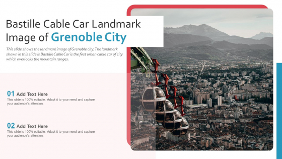 Bastille Cable Car Landmark Image Of Grenoble City PowerPoint Presentation Ppt Template PDF