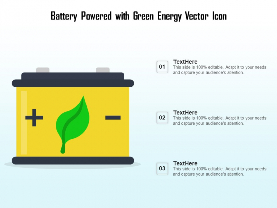 Battery Powered With Green Energy Vector Icon Ppt PowerPoint Presentation File Design Templates PDF