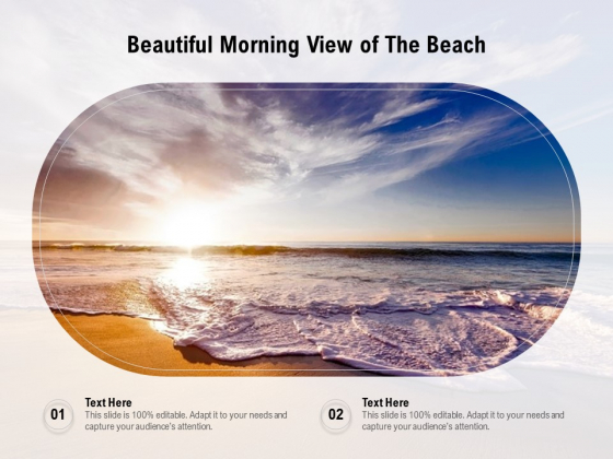 Beautiful Morning View Of The Beach Ppt PowerPoint Presentation File Graphics Template PDF