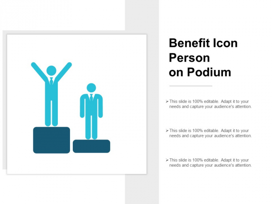 Benefit Icon Person On Podium Ppt PowerPoint Presentation Infographics Clipart Images