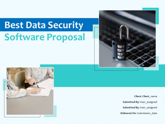 Best Data Security Software Proposal Ppt PowerPoint Presentation Complete Deck With Slides Best Data Security Software Proposal Ppt PowerPoint Presentation Complete Deck With Slides