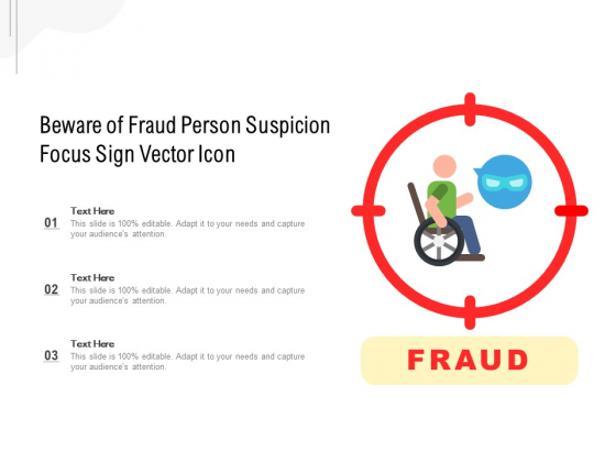 Beware Of Fraud Person Suspicion Focus Sign Vector Icon Ppt PowerPoint Presentation Icon Ideas PDF