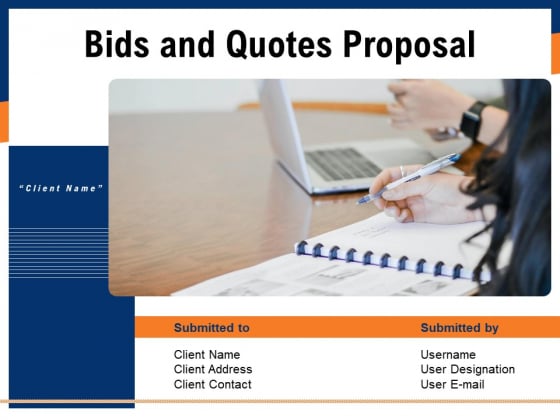 Bids And Quotes Proposal Ppt PowerPoint Presentation Complete Deck With Slides Bids And Quotes Proposal Ppt PowerPoint Presentation Complete Deck With Slides