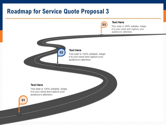 Bids And Quotes Proposal Roadmap For Service Quote Proposal 3 Ppt Gallery Design Inspiration PDF Bids And Quotes Proposal Roadmap For Service Quote Proposal 3 Ppt Gallery Design Inspiration PDF